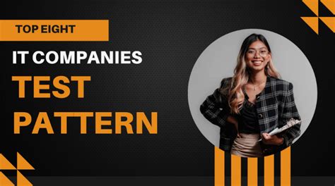 NEW JOBS UPDATES: Top Eight IT Companies Test Pattern