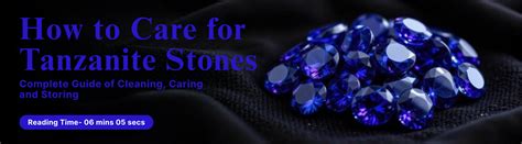 How to Care for Tanzanite stones - Complete Guide of Cleaning, Caring