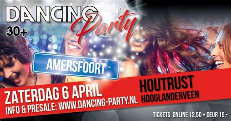 30+ Dancing Party Amersfoort!, Houtrust, Amersfoort, 6 April to 7 April ...