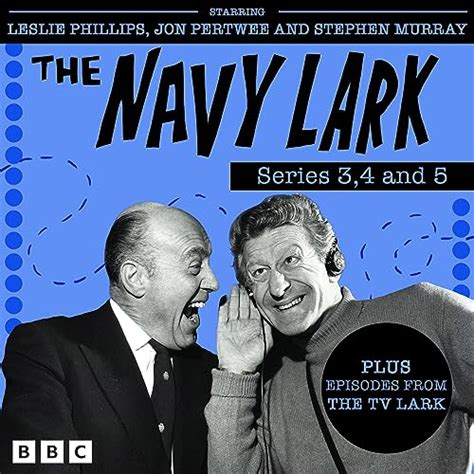 The Navy Lark: Series 3, 4 and 5: The Classic BBC Radio Sitcom, Plus ...