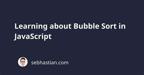 Image result for Bubble Sort in JavaScript