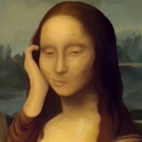 Mona Lisa | Mona lisa, Memes, Cute jokes