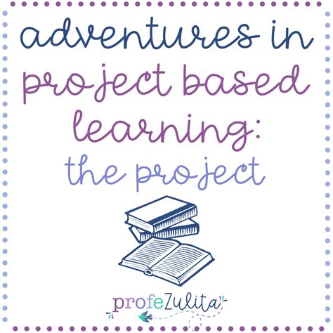 Project Based Learning – Profe Zulita