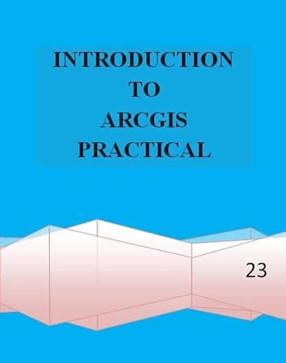 INTRODUCTION TO GIS TUTORIAL WITH IMAGE: BASIC GIS TRAINING eBook ...
