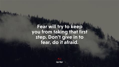 #669577 Fear will try to keep you from taking that first step. Don’t ...