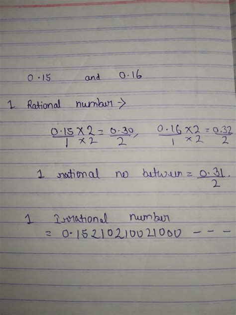 insert a rational number and irrational number between 0.15 and 0.16 ...