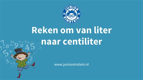 Reken om van liter naar centiliter [1]