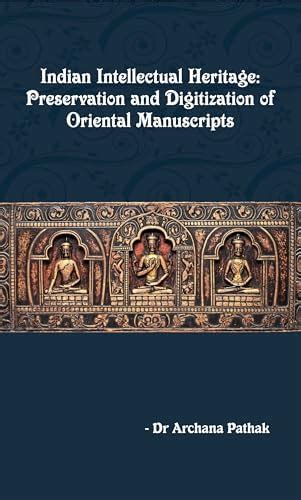 Indian Intellectual Heritage : Preservation And Digitization of ...