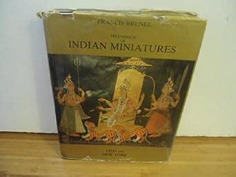 Splendour of Indian Miniatures : Francis Brunel: Amazon.in: Books