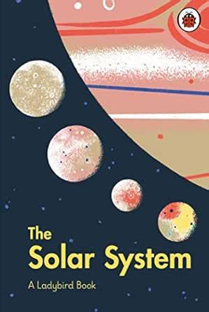 A Ladybird Book: The Solar System eBook : Atkinson, Stuart, Brave The ...