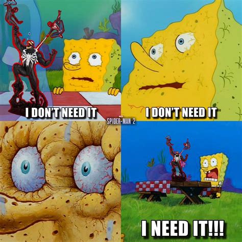 Spongebob I Dont Need It