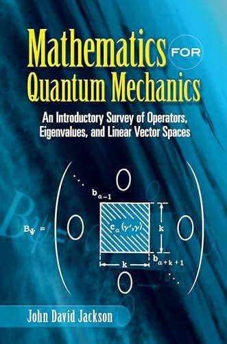 Buy Mathematics for Quantum Mechanics: An Introductory Survey of ...