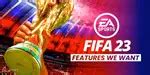 FIFA 23: Features We Want From The Next FIFA Game | Cashify Blog