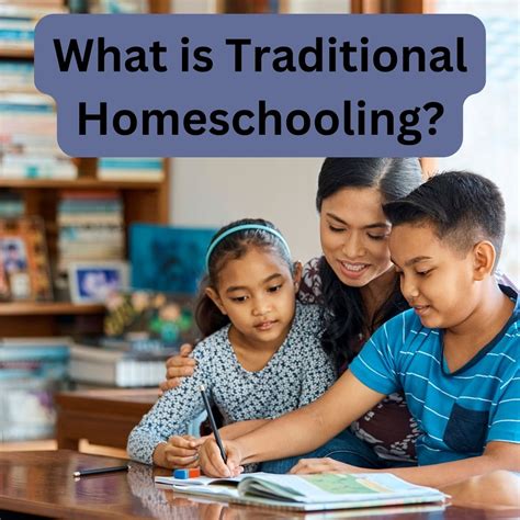 What is Traditional Homeschooling? - Homeschool Freebies and Giveaways