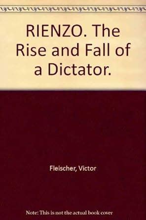 Rienzo; the rise and fall of a dictator : Amazon.in: Books