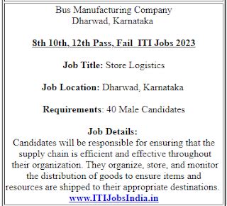 Jobs Vacancies for Store Logistics in Bus Manufacturing Company Dharwad ...