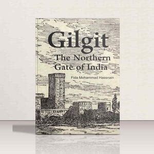 Buy "Gilgit-The Northern Gate of India" by Fida Mohammad Hassnain ...