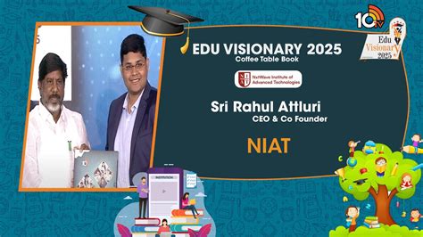 10TV Edu Visionary 2025 Coffee Table Book: ఎన్‌ఐఏటీ, ఎన్‌ఎక్స్‌టీవేవ్ ...