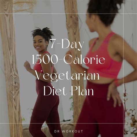 7-Day 1500-Calorie Vegetarian Diet Plan for Weight Loss (with PDF) | Dr ...