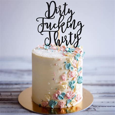 Arthsdite Dirty Thirty Cake Topper - 30th Birthday Cake Topper Dirty ...