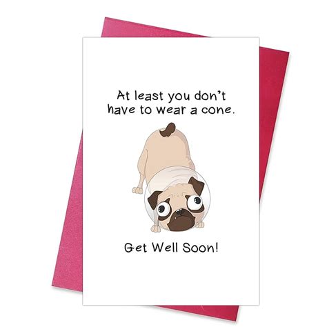 Buy Funny Get Well Soon Card, At Least You Don’t Have To Wear A Cone ...