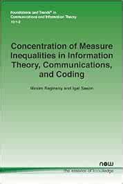 Buy Concentration of Measure Inequalities in Information Theory ...