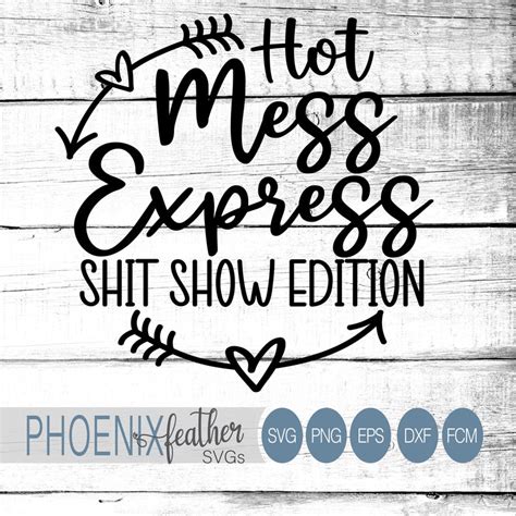 Buy Hot Mess Express SVG, Hot Mess SVG, Shit Show Edition SVG, Shit ...