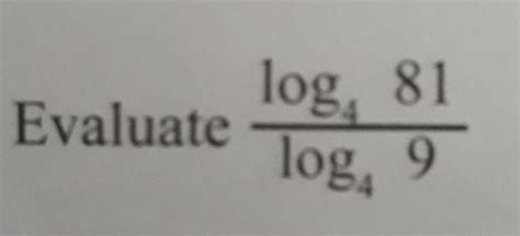 evaluate this according to change of base law - Brainly.in