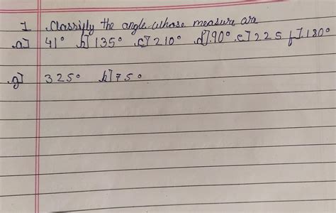 classify the angle whose measure are - Brainly.in