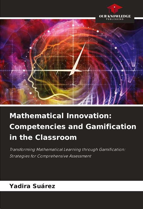 Buy Mathematical Innovation: Competencies and Gamification in the ...