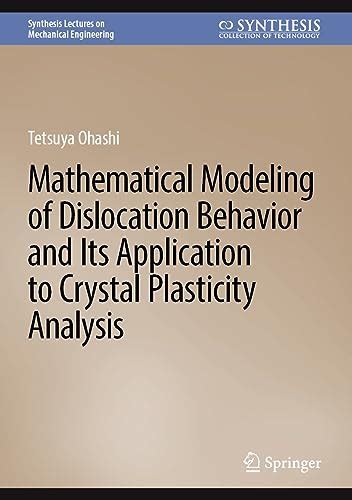 Mathematical Modeling of Dislocation Behavior and Its Application to ...