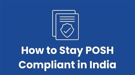 How to Stay POSH Compliant in India - Complete Guide - Digiliance