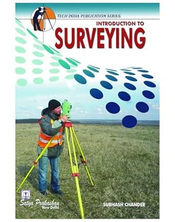 Introduction to Surveying : Subhash Chander: Amazon.in: Books