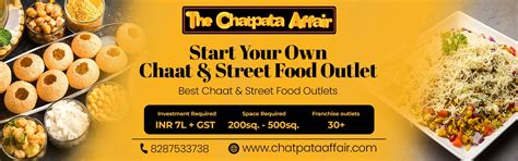 The Chatpata Affair ( Best Chaat & Street Food Franchise )