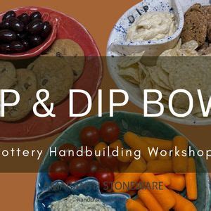 Chip & Dip Bowls - Handbuilding Pottery Workshop, 745 Development Dr ...