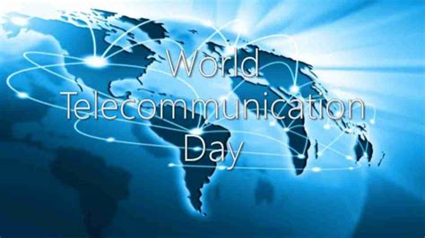 World Telecommunication Day and Information Society Day 2020: History ...