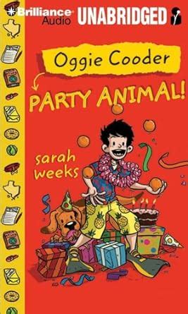 Oggie Cooder Party Animal! : Weeks, Sarah, Dufris, William: Amazon.in ...