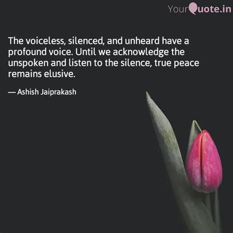 The voiceless, silenced, ... | Quotes & Writings by Ashish Jaiprakash ...