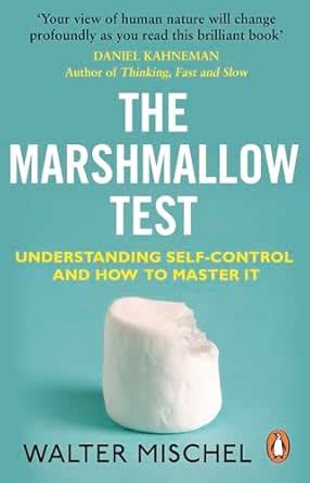 The Marshmallow Test: Understanding Self-control and How To Master It ...