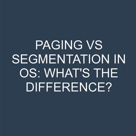 Difference Between Paging and Segmentation 的图像结果