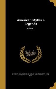 American Myths & Legends; Volume 1: Buy American Myths & Legends ...