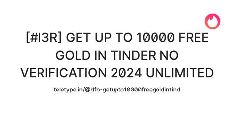 [#I3R] GET UP TO 10000 FREE GOLD IN TINDER NO VERIFICATION 2024 ...