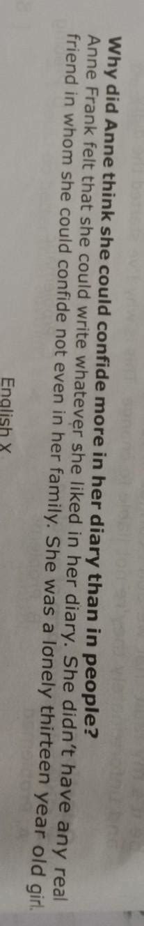 Why did Anne think that she could confide more in her diary than inthe ...