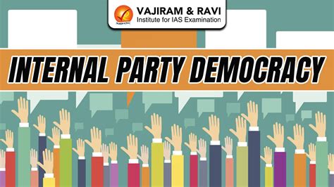 Internal Party Democracy, Meaning, Need, Benefits, Status, Measures