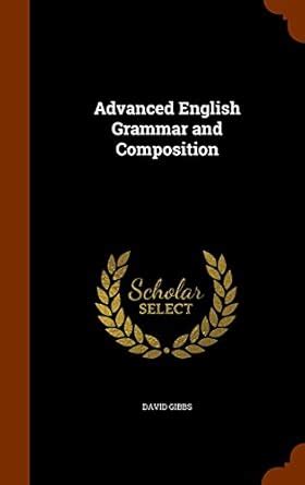 Advanced English Grammar and Composition : Amazon.in: Books