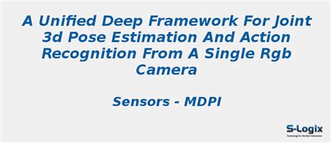 A Unified Deep Framework for Joint 3D Pose Estimation | S-Logix