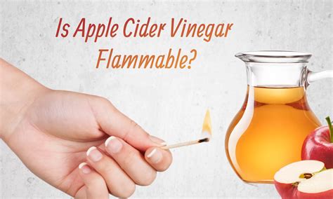 Is Apple Cider Vinegar Flammable? - The Coconut Mama