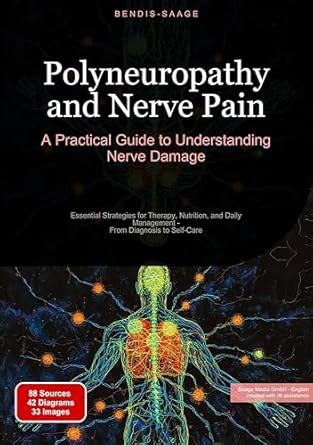 Buy Polyneuropathy and Nerve Pain: A Practical Guide to Understanding ...