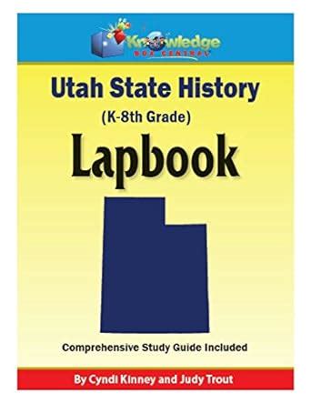 Utah State History Lapbook: Plus FREE Printable Ebook eBook : Kinney ...