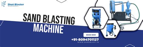 Shot Peening Machine Manufacturers & Price in India